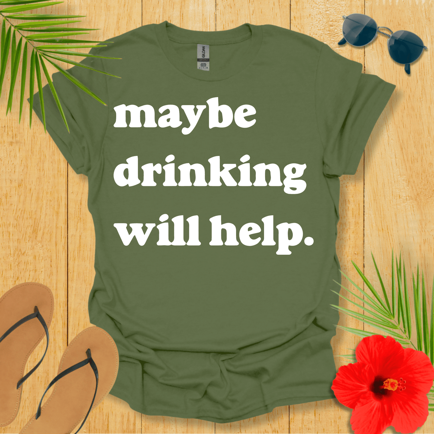 Maybe Drinking Will Help T-Shirt