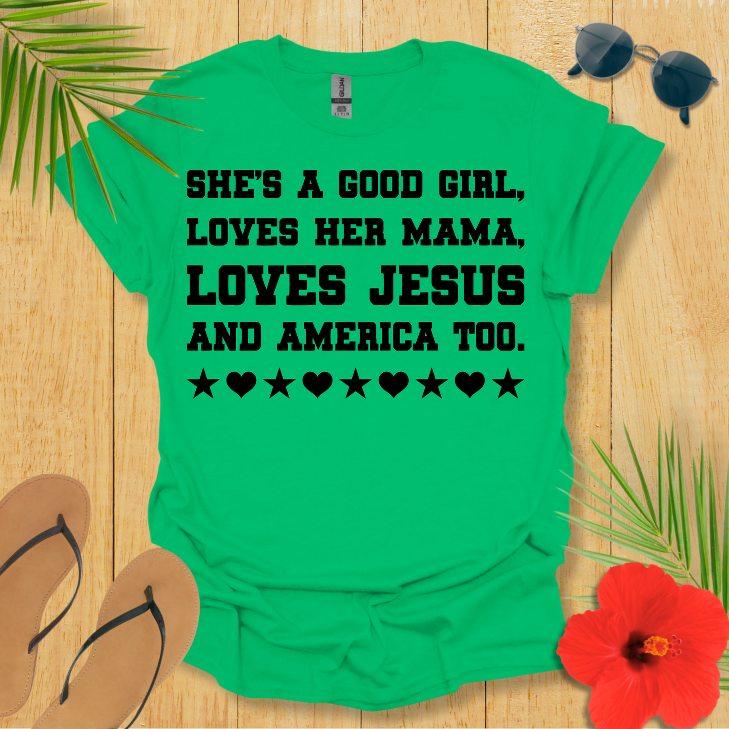 Good Girl Loves America Too T-Shirt