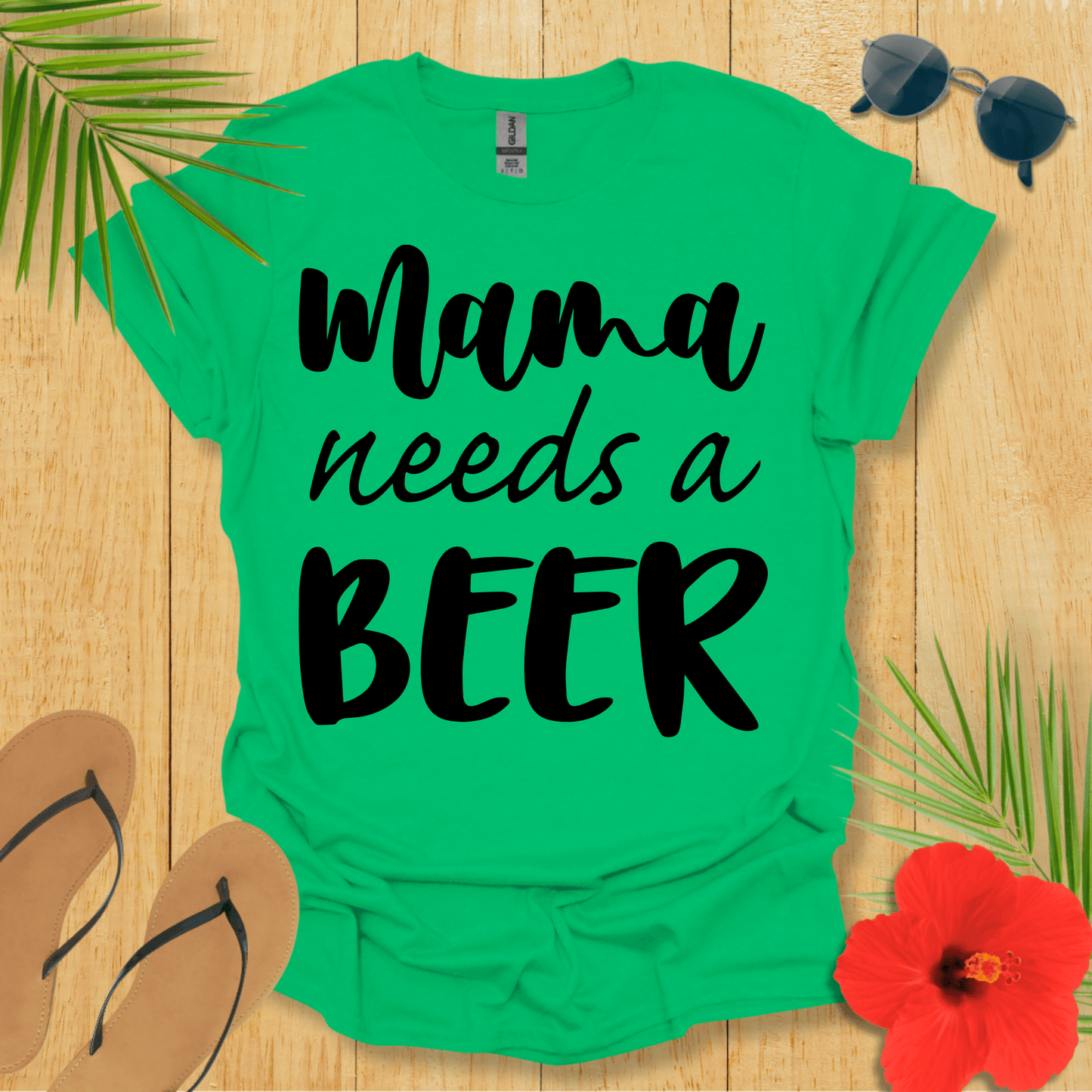 Mama Needs A Beer T-Shirt