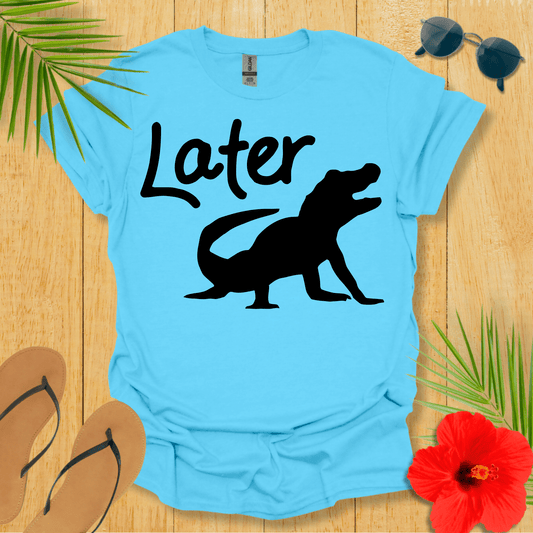 Later Gator T-Shirt