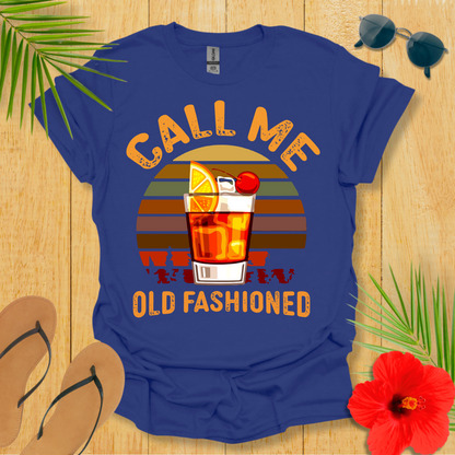 Call Me Old Fashioned T-Shirt