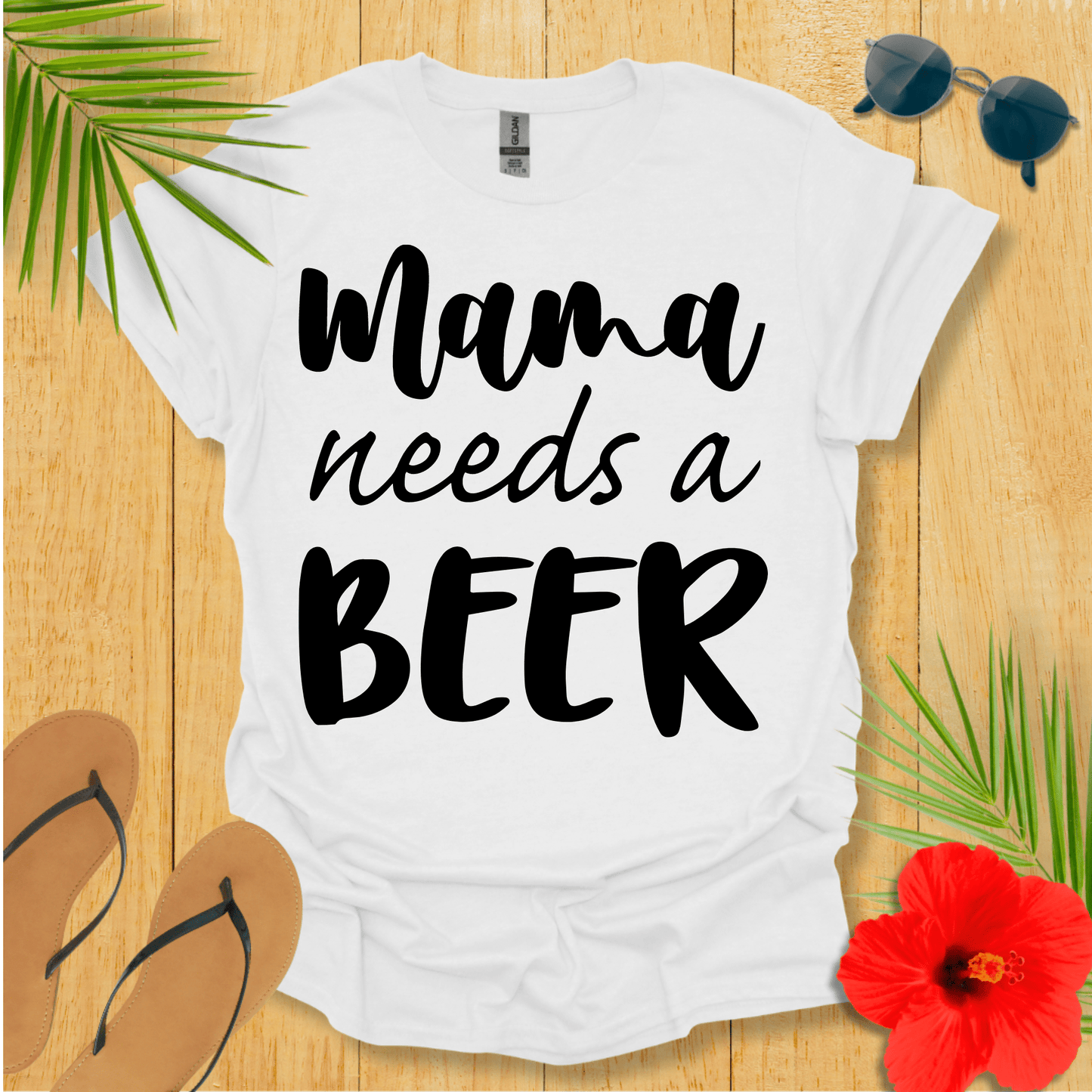 Mama Needs A Beer T-Shirt