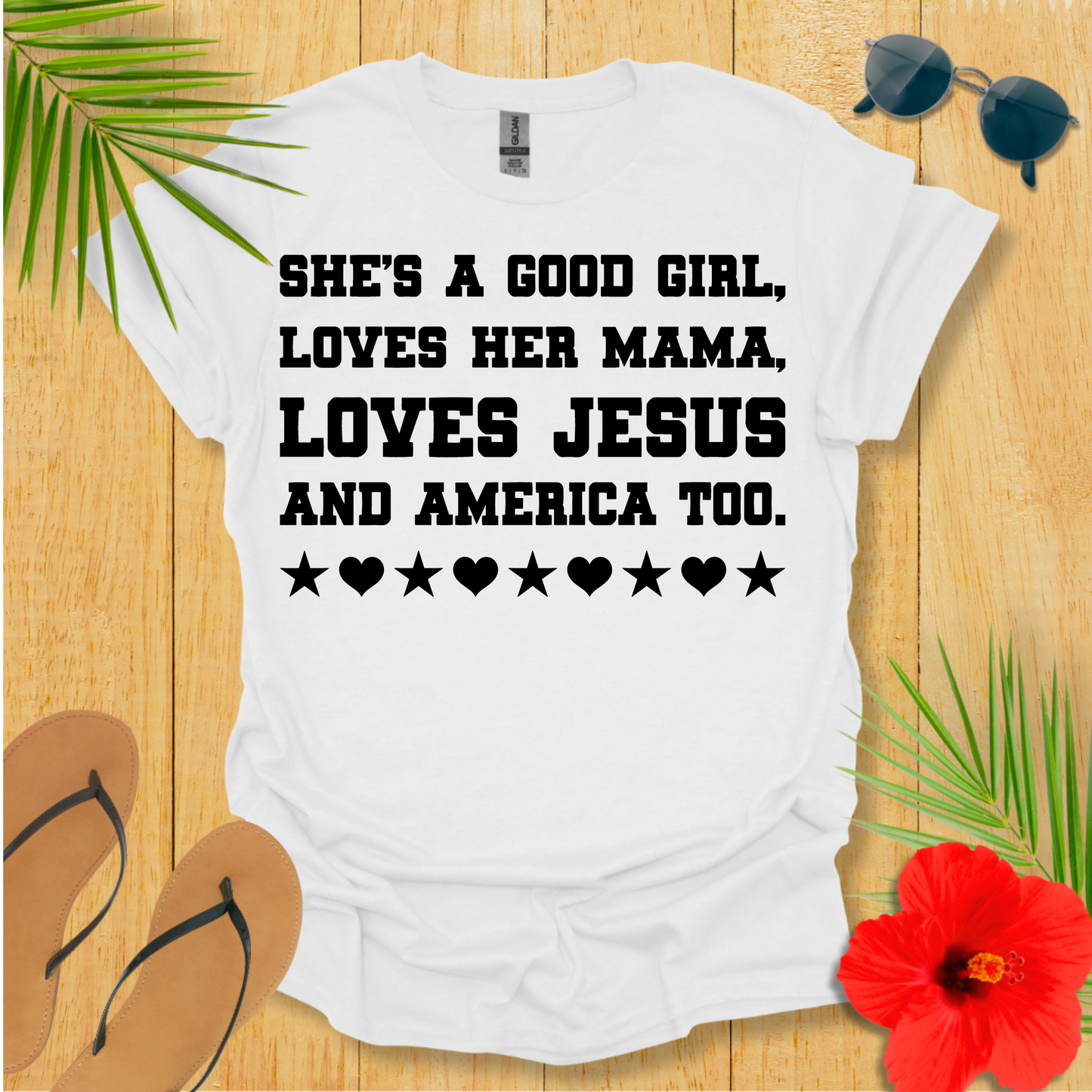 Good Girl Loves America Too T-Shirt