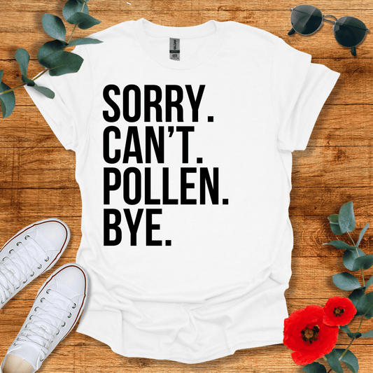 Sorry Pollen T-Shirt